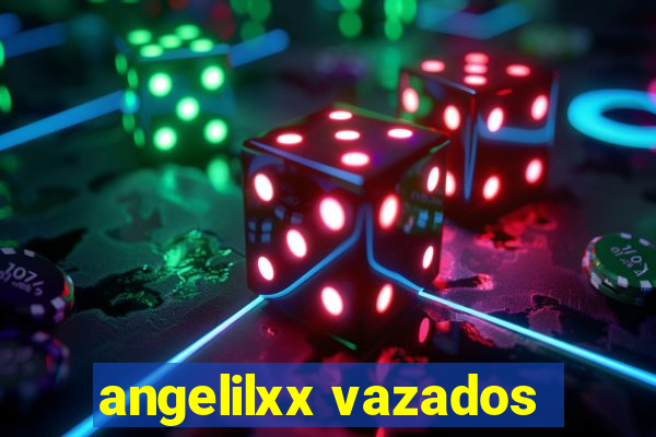 angelilxx vazados